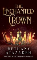 The Stolen Kingdom Series 4 - The Enchanted Crown