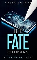 The 509 Crime Stories 11 - The Fate of Our Years