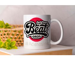 Mok Let The Beat Drop #Adenosine - NurseLife - Gift - Cadeau - Nursing - HealthcareHeroes - NurseStrong - Verpleegkundige - Zorgverlener - Gezondheidszorg - Verpleegster