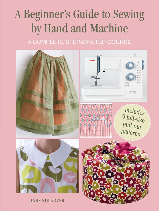 A Beginner's Guide to Sewing by Hand and Machine - cover