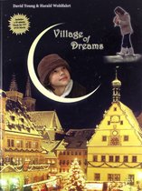 David Young, Harald Wohlfahrt: Village Of Dreams [KSIĄŻKA + CD]