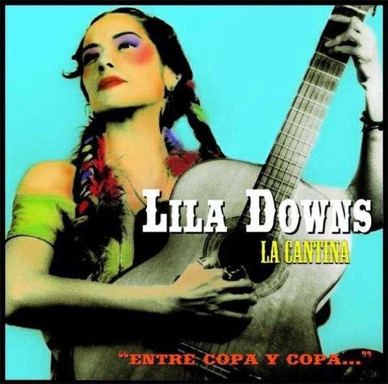 Lila Downs - La Cantina 