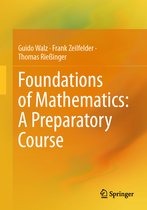 Foundations of Mathematics: A Preparatory Course