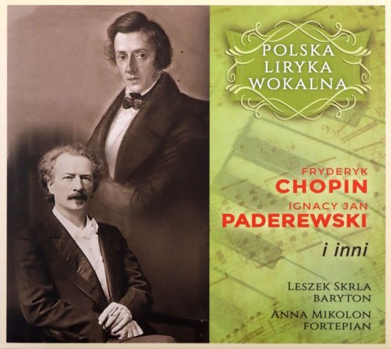 Polska Liryka Wokalna - Chopin, Padereweki, Baird, Szymanowski, Czyż, Małecki [CD]