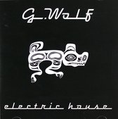 G.Wolf: Electric House [CD]