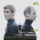 Xavier Phillips & Cédric Tiberghien - Fauré: The Music For Cello And Piano (CD)