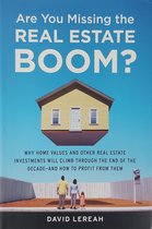 Are You Missing The Real Estate Boom?