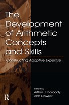 Studies in Mathematical Thinking and Learning Series-The Development of Arithmetic Concepts and Skills