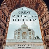 The Great Mughals and Their India