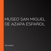 Museo San Miguel de Azapa Español
