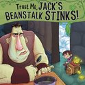 Trust Me, Jack's Beanstalk Stinks!