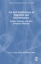 Routledge Research in Architecture- Art and Architecture of Migration and Discrimination