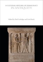 The Cultural Histories Series-A Cultural History of Democracy in Antiquity
