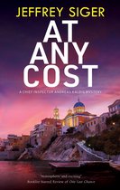 A Chief Inspector Andreas Kaldis Mystery- At Any Cost