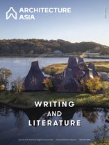 Architecture Asia- Architecture Asia: Writing and Literature