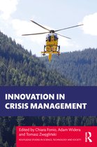 Routledge Studies in Science, Technology and Society- Innovation in Crisis Management