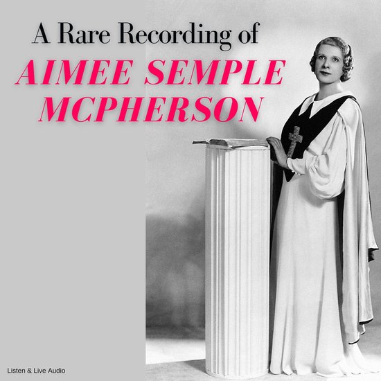 A Rare Recording of Aimee Semple McPherson - cover