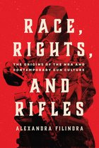 Chicago Studies in American Politics - Race, Rights, and Rifles