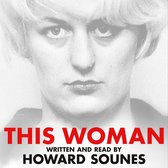 This Woman: The Extraordinary True Story of Myra Hindley’s Prison Love Affair and Escape Attempt