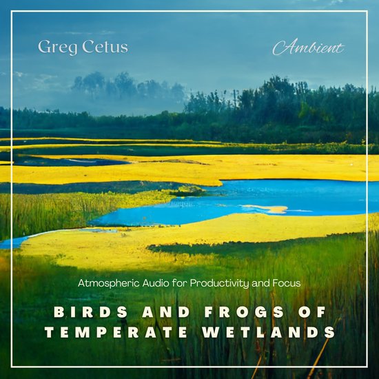 Birds and Frogs of Temperate Wetlands - cover