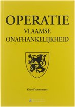 Operatie Vlaamse Onafhankelijkheid: verslagboek colloquium 'Volk, word staat'