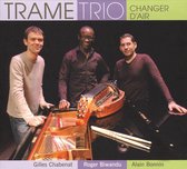 Trame Trio (Gilles Chabenat) - Changer D'air (CD)