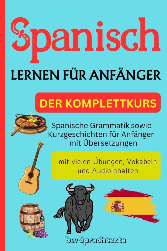 Spanisch lernen für Anfänger (ebook), bw Sprachtexte 9798223544630 Boeken
