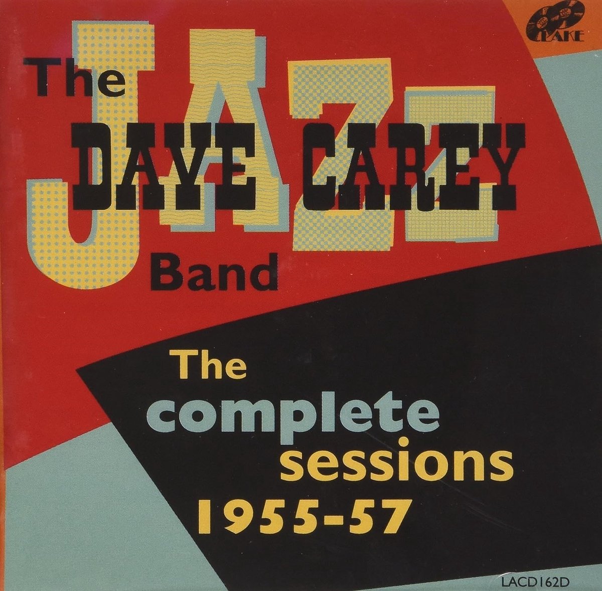 the Dave Carey Jazz Band - The Complete Sessions - 1955-57 (2 CD) (Remastered)