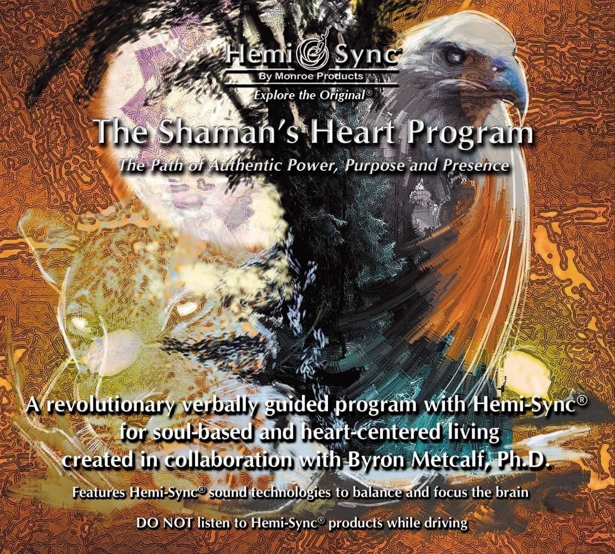 Byron Metcalf - The Shaman's Heart Program: The Path Of Authentic (4 CD) (Hemi-Sync)