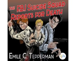 F.B.I. Suicide Squad Reports for Death, The