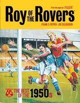 Pepper, F: Roy of the Rovers: The Best of the 1950s