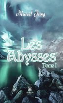 Les Abysses 1 - Les Abysses - Tome 1