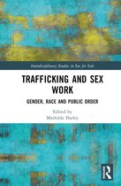 Interdisciplinary Studies in Sex for Sale- Trafficking and Sex Work