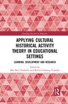 Routledge Research in Education- Applying Cultural Historical Activity Theory in Educational Settings