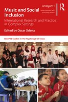 SEMPRE Studies in The Psychology of Music- Music and Social Inclusion