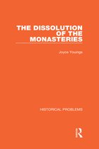 Historical Problems-The Dissolution of the Monasteries