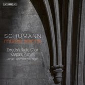 Johan Hammarström, Swedish Radio Choir, Kaspars Putnins - Schumann: Missa Sacra (Super Audio CD)
