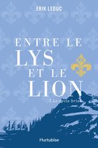 Entre le lys et le lion 2 - Entre le lys et le lion - Tome 2