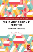 Routledge International Studies in Money and Banking- Public Value Theory and Budgeting
