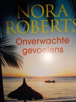 Onverwachte Gevoelens Nora Roberts