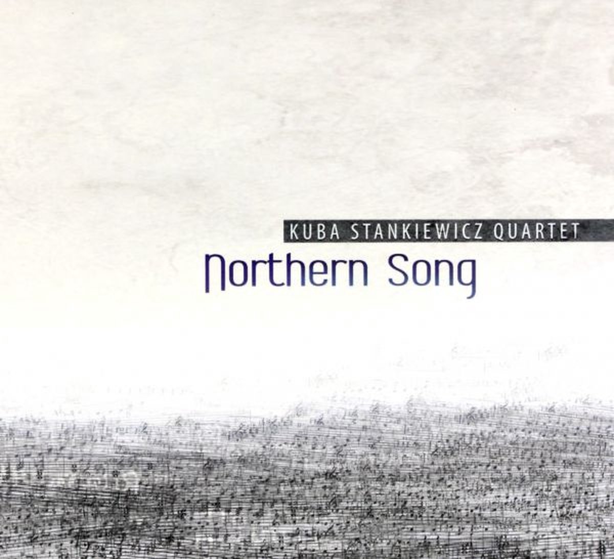 Kuba Stankiewicz: Northern Song (digipack) [CD]