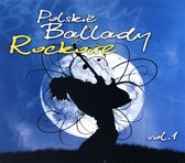 Polskie Ballady Rockowe Vol. 1 [CD]
