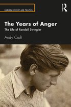 Routledge Studies in Radical History and Politics-The Years of Anger