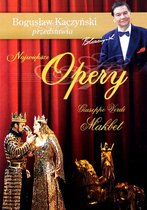 Bogusław Kaczyński Przedstawia: Opery 12: Makbet [DVD]