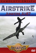 Wielka Encyklopedia Lotnictwa 32: AIRSTRIKE - Junkers JU-87 [DVD]