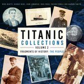 Titanic Collections2- Titanic Collections Volume 2: Fragments of History