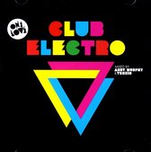 Various Artists - Onelove Presents Club Electro 2011 - Mixed By Andy Murphy & Tenzin