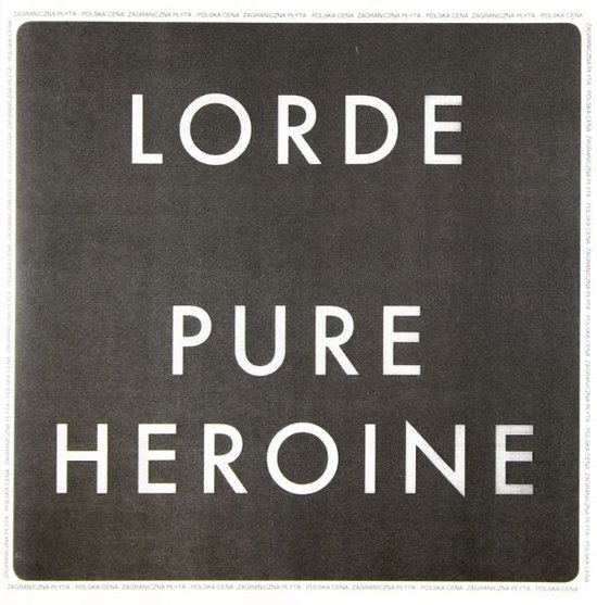 Lorde: Pure Heroine (Pl) [CD]