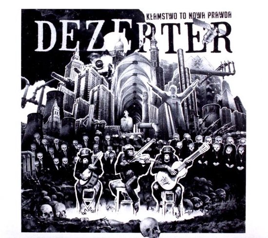 Dezerter: Kłamstwo to nowa prawda (digipack) [CD]