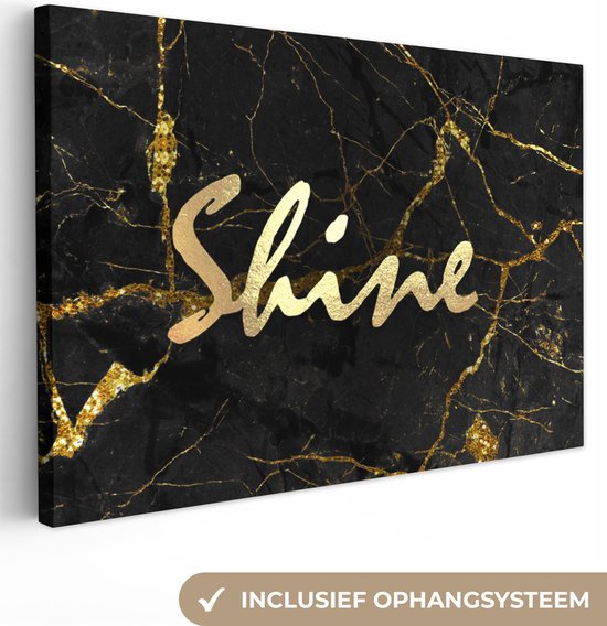 Canvas Schilderij Quote - Shine - Goud - Marmer - 60x40 cm - Wanddecoratie